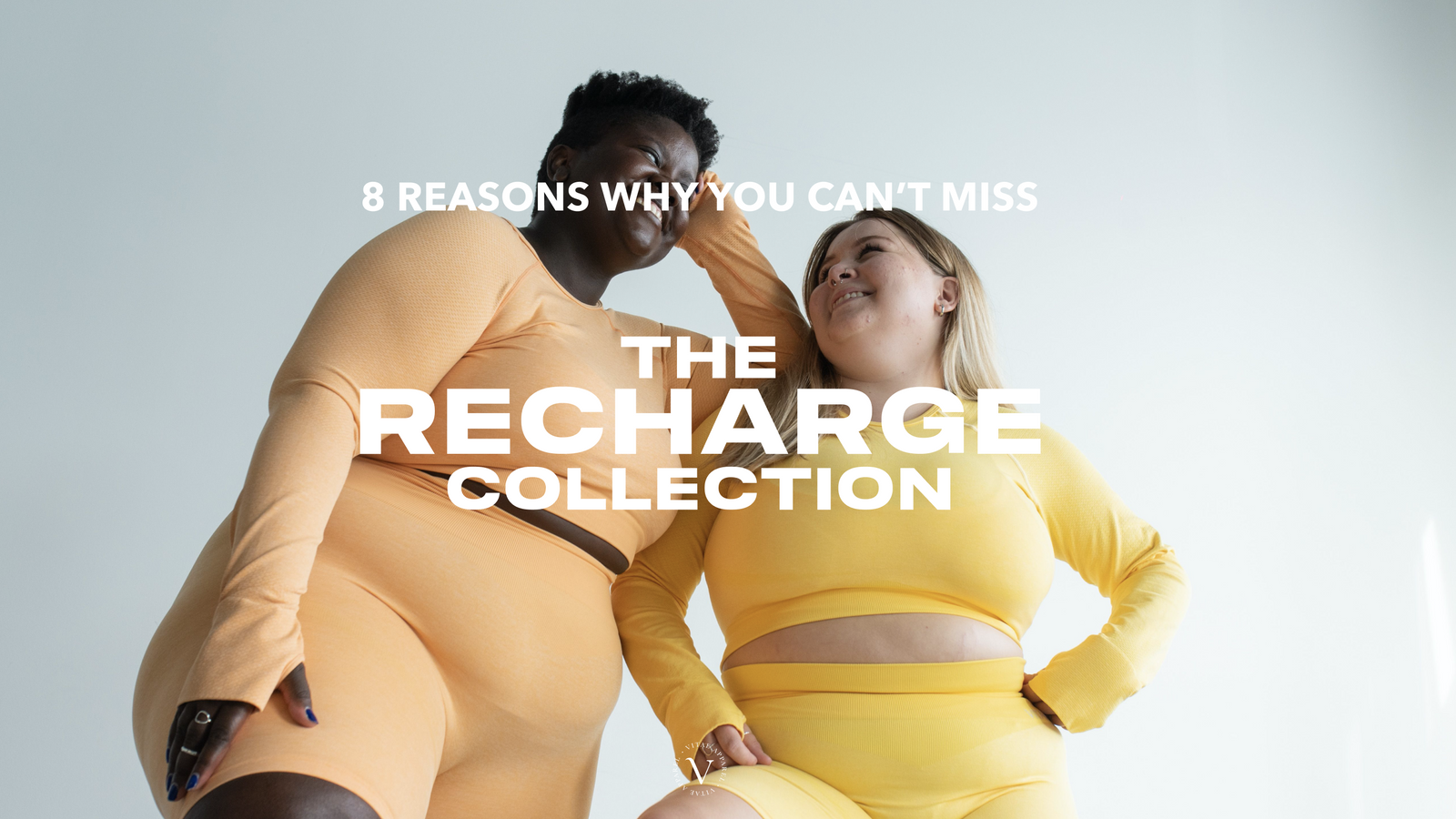8 Reasons Why You Can't Miss The Recharge Collection