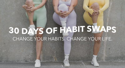 GET YOUR FREE 30 DAYS OF HABIT SWAPS PDF